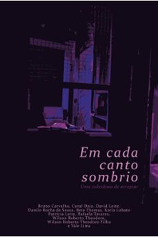 em cada canto sombrio (ebook)-bete thomas-bruno carvalho-coral daia-9786583422170