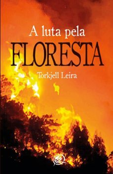 a luta pela floresta (ebook)-torkjell leira-9786586460070