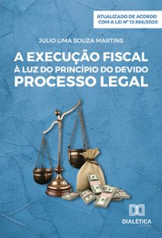 a execuço fiscal a luz do devido processo legal (ebook)-julio lima souza martins-9786587403670