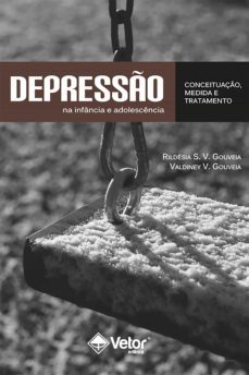 depresso na infancia e adolescencia (ebook)-rildesia s. v. gouveia-valdiney v. gouveia-9786589914570