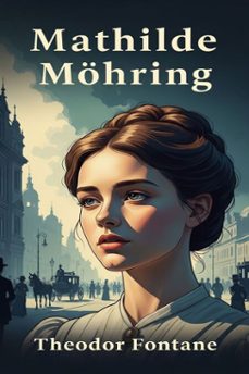 mathilde mohring (ebook)-theodor fontane-9786726563470