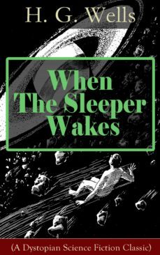 when the sleeper wakes (a dystopian science fiction classic) (ebook)-orson scott card-9788026836070