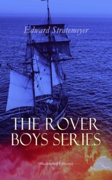the rover boys series (illustrated edition) (ebook)-edward stratemeyer-9788026898870