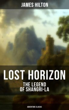 lost horizon - the legend of shangri-la (adventure classic) (ebook)-james hilton-9788075832870