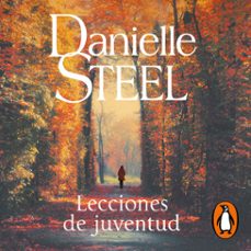 lecciones de juventud-danielle steel-9788401029370