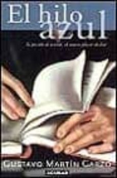el hilo azul: la pasion de contar, el secreto placer de leer-9788403092570