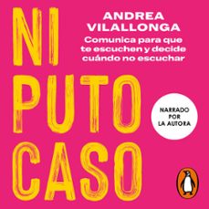 ni puto caso (audiolibro)-andrea vilallonga-9788403526570