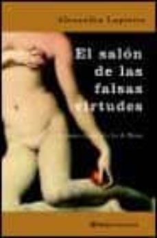 el salon de las falsas virtudes; retratos crueles a la luz de rom a-9788408046370