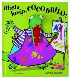 ¡hasta luego, cocodrilo! (libro + marioneta)-9788408063070