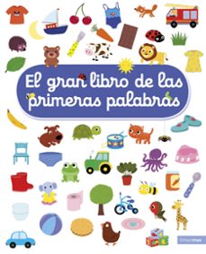 el gran libro de las primeras palabras-nathalie choux-9788408207870