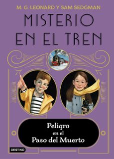 misterio en el tren 4. peligro en el paso del muerto-9788408260370