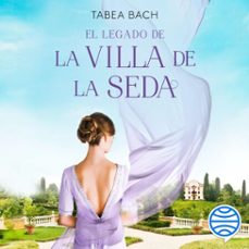 el legado de la villa de la seda (serie la villa de la seda 3) (audiolibro)-tabea bach-9788408264170