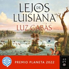 lejos de luisiana-luz gabas-9788408267270