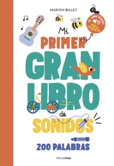 mi primer gran libro de sonidos-marion billet-9788408284970