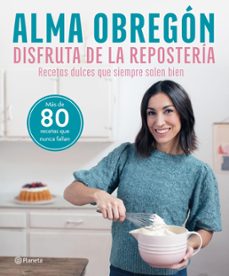 disfruta de la repostería (ebook)-alma obregon-9788408286370