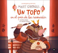 un topo en el pais de los samurais-marti gironell-9788408311270