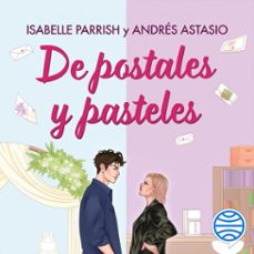de postales y pasteles (audiolibro)-isabelle parrish-andres astasio-9788408318170