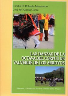 las danzas de la octava del corpus de valverde de los arroyos-emilio robledo-9788409021970