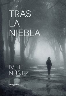 tras la niebla-ivet nuñez-9788410047570