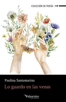 lo guardo en las venas-paulina santamarina-9788410073470