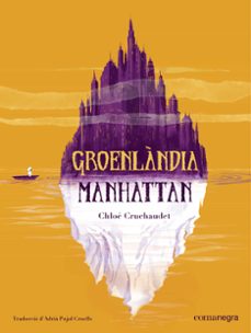 groenlandia manhattan-chloe cruchaudet-9788410161870