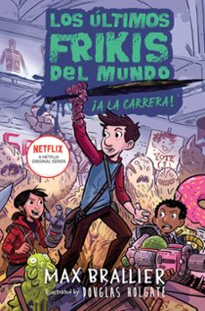 7. los últimos frikis del mundo. ¡en campaña!-max brallier-9788410163270