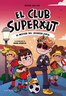 el club superxut 4 - el misteri del jugador espia (ebook)-selpide san luis-9788410269637