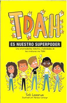 tdah es nuestro super poder-soli lazaros-9788410408470