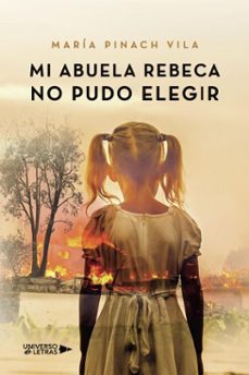 mi abuela rebeca no pudo elegir (ebook)-maría pinach vila-9788410462670
