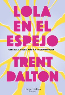 lola en el espejo (ebook)-trent dalton-9788410643116