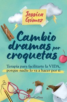 cambio dramas por croquetas (ebook)-jessica gomez-9788410643970