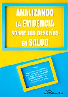 analizando la evidencia sobre los desafios en salud (ebook)-maría del mar simón márquez-maría del carmen pérez-fuentes-9788410706170