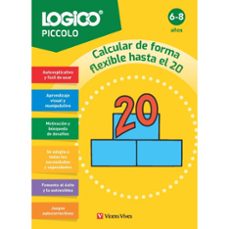 logico piccolo. calcular de forma flexible hasta el 20 (6-8 años)-9788410962170
