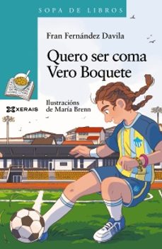 quero ser coma vero boquete-fran fernandez davila-9788411108270