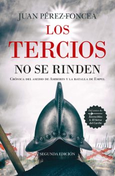 los tercios no se rinden-juan perez foncea-9788411317870