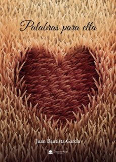 palabras para ella (ebook)-juan bautista garcia-9788411379670