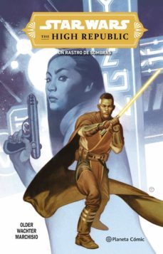 star wars: the high republic: el rastro de sombras-daniel jose older-9788411403870