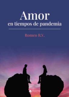 amor en tiempos de pandemia-romeo r.v.-9788411552370
