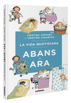 la vida quotidiana abans i ara-maria cristina junyent rodriguez-9788411581370