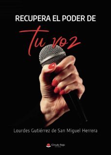 recupera el poder de tu voz (ebook)-lourdes gutierrez de san miguel-9788411592970