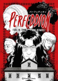 planeta manga: perfeddion-dani bermudez y fidel de tovar-9788411616270