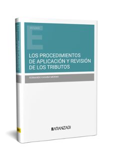 procedimientos de aplicacion y revision de los tributos. el procedimiento tributario sancionador-fernando casana merino-9788411629270