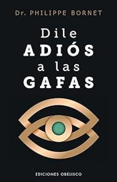 dile adios a las gafas-9788411723770