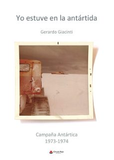 yo estuve en la antartida-gerardo giacinti-9788411755870