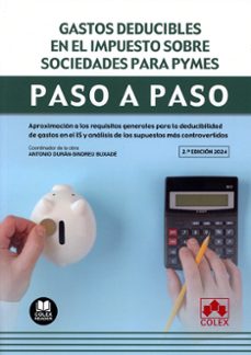 gastos deducibles en el impuesto sobre sociedades para pymes aproximacion a los requisitos generales para la deducibilida-antonio duran-sindreu buxade-9788411944670