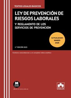 ley de prevencion de riesgos laborales y reglamento de los servicios de prevencion 2025-9788411949170