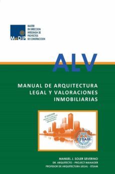 manual de arquitectura legal y valoraciones inmobiliarias - 2ª edicion-manuel jose soler severino-9788412017670