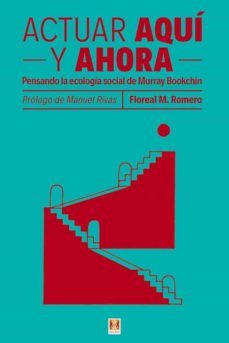 actuar aqui y ahora-floreal m. romero-9788412153170