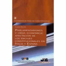 parlamentarismos y crisis economica: afectacion de los encajes constitucionales en italia y españa-sabrina ragone-9788412157970