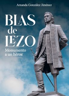 blas de lezo. monumento a un heroe-amanda gonzalez jimenez-9788412472370
